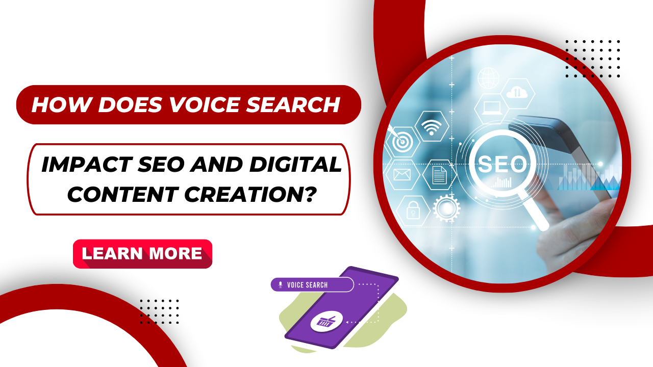 How does voice search impact SEO and digital content creation